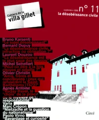 Les Cahiers De La Villa Gillet N° 11 Septembre 2000 : La Desobeissance Civile