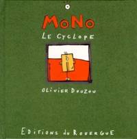 Mono. Le Cyclope