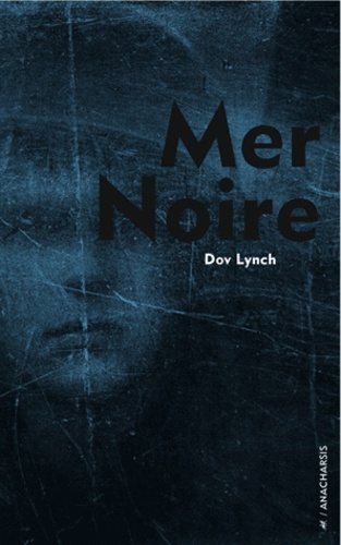 Dov Lynch - Mer noire.