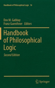 Dov-M Gabbay et Franz Guenthner - Handbook of Philosophical Logic - Volume 16.