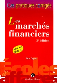 Dov Ogien - Les Marches Financiers. 3eme Edition.
