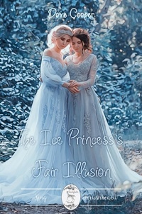  Dove Cooper - The Ice Princess's Fair Illusion - Fairytale Verses, #2.