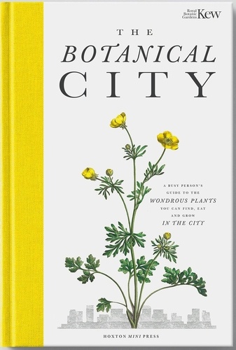 Dove Helena et Adès Harry - The Botanical City.