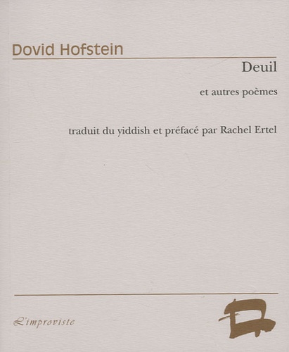 Dovid Hofstein - Deuil - Et autres poèmes.