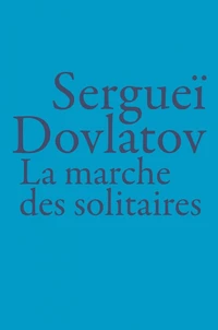 La marche des solitaires