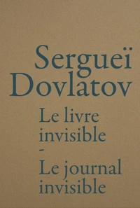 Le livre invisible ; Le journal invisible