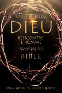 Une histoire où Dieu rencontre l'Homme