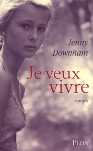 Je veux vivre