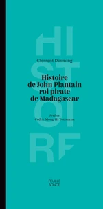 Histoire de John Plantain roi pirate de Madagascar