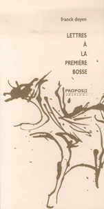 Lettre à la première bosse