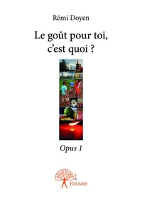 Le goût pour, toi c'est quoi ?