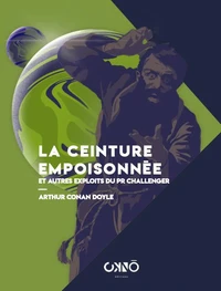 La ceinture empoisonnée et autres exploits du Pr Challenger