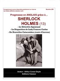 Le détective agonisant ; La disparition de Lady Frances Carfax ; De nouvelles catacombes