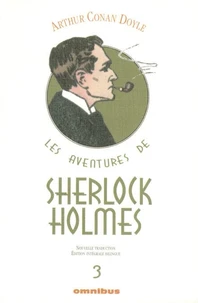 La Vallée de la peur ; Son dernier coup d'archet ; Les archives de Sherlock Holmes ; La boîte en carton