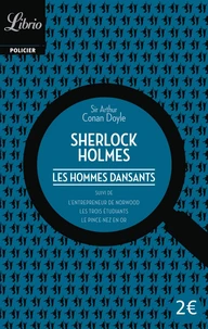 Sherlock Holmes : Les hommes dansants suivi de trois autres récits