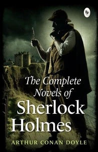 The Complete Novel of Sherlock Holmes