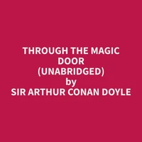 Through the Magic Door (Unabridged)