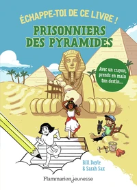 Prisonniers des pyramides !