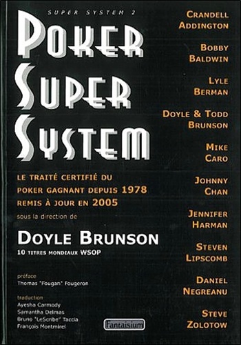Doyle Brunson - Poker Super System.