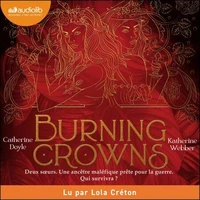 Burning Crowns - Twin Crowns, tome 3