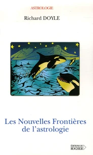 Les nouvelles frontières de l'astrologie