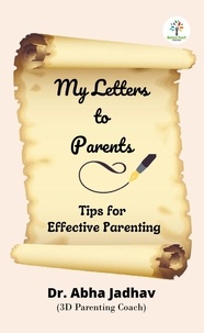  Dr. Abha Jadhav - My Letters to Parents : My Letters to Parents - Parenting, #1.