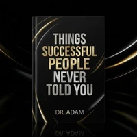 Things Successful People Never Told You