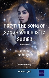  Dr.Ahmed Gad - From The Song of Songs Which is to Sumer.