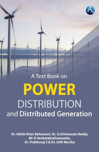  Dr. Akhib Khan Bahamani et  Dr. G.Srinivasulu Reddy - A Text Book on Power Distribution and Distributed Generation.