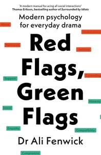 Dr Ali Fenwick - Red Flags, Green Flags - Modern psychology for everyday drama.