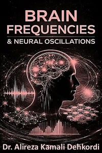 Brain Frequencies and Neural Oscillations