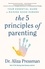 The 5 Principles of Parenting. Your Essential Guide to Raising Good Humans