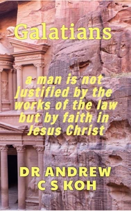 Galatians: Justified by Faith in Jesus Christ