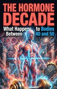 The Hormone Decade