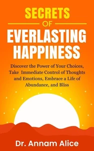 Secrets of Everlasting Happiness