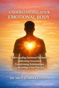 Understanding Your Emotional Body