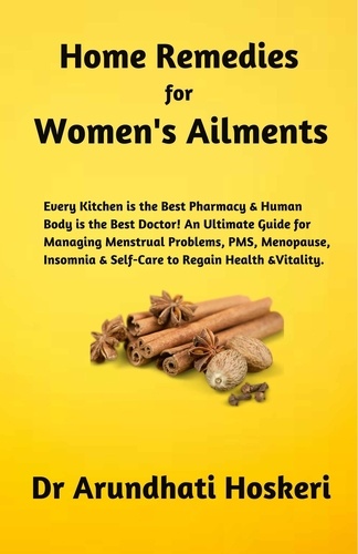  Dr Arundhati Hoskeri - Home Remedies for Women's Ailments - Natural Medicine and Alternative Healing, #1.