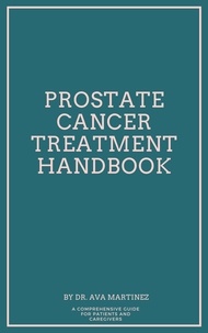  Dr. Ava Martinez - Prostate Cancer Treatment Handbook - Cancer, #14.