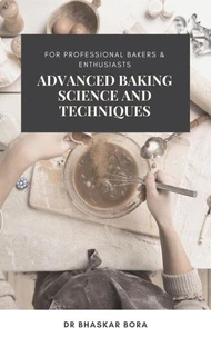 Advanced Baking Science and Techniques: For Professional Bakers &amp; Enthusiasts