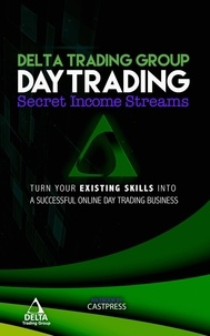 Dr. C. Vance Cast - Day-Trading: Secret Income Streams - Delta Trading Group Short Series Promotional, #1.