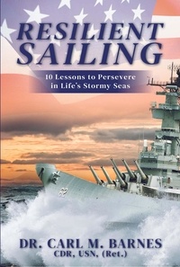  Dr. Carl M. Barnes - Resilient Sailing.