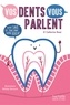 Dr Catherine Rossi - Vos dents vous parlent - Votre santé se joue dans votre bouche.