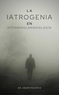 La Iatrogenia en Otorrinolaringología