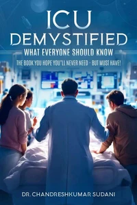 ICU Demystified: What Everyone Should Know