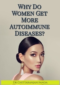  Dr Chittaranjan Panda - Why Do Women Get More Autoimmune Diseases? - Health, #13.