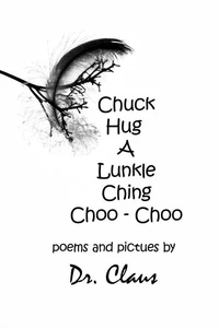 Chuck Hug A Lunkle Ching Choo - Choo