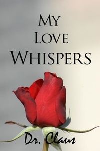  Dr. Claus - My Love Whispers - My Love Whispers Box Set, #1.