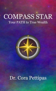 Compass Star: Your PATH to True Wealth