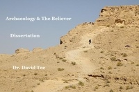  Dr. David Tee - Archaeology and the Believer.