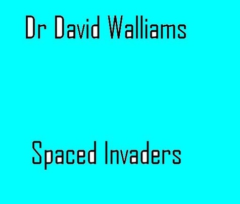  Dr David Walliams - Spaced Invaders.
